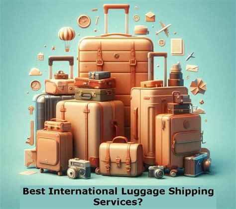 best international luggage shipping service.